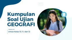 Daftar 50 Soal Geografi Kelas 10, 11, dan 12